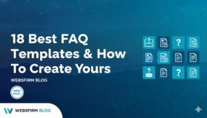 18 Best FAQ Templates & How To Create Yours
