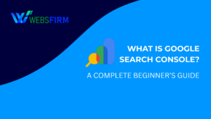 What Is Google Search Console? A Complete Beginner’s Guide
