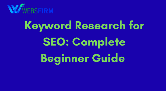 Keyword Research for SEO: A Step-by-Step Guide for Beginners